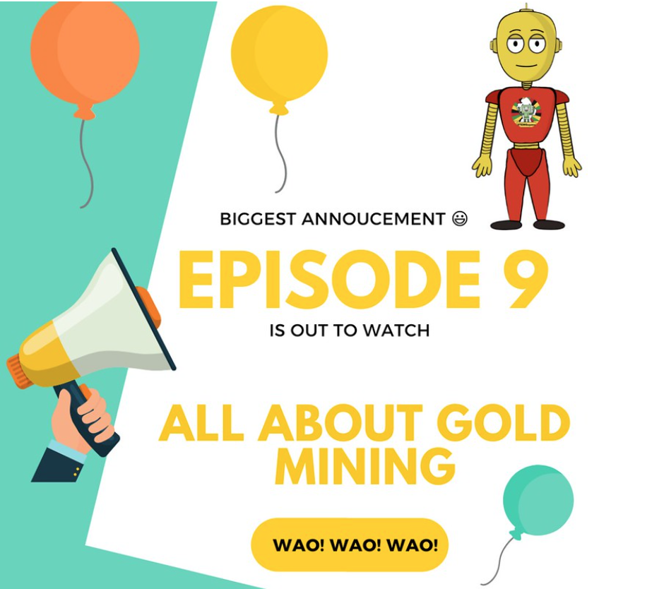 Robin The Robot’s weekly roundup  Episode 9 – All about gold mining